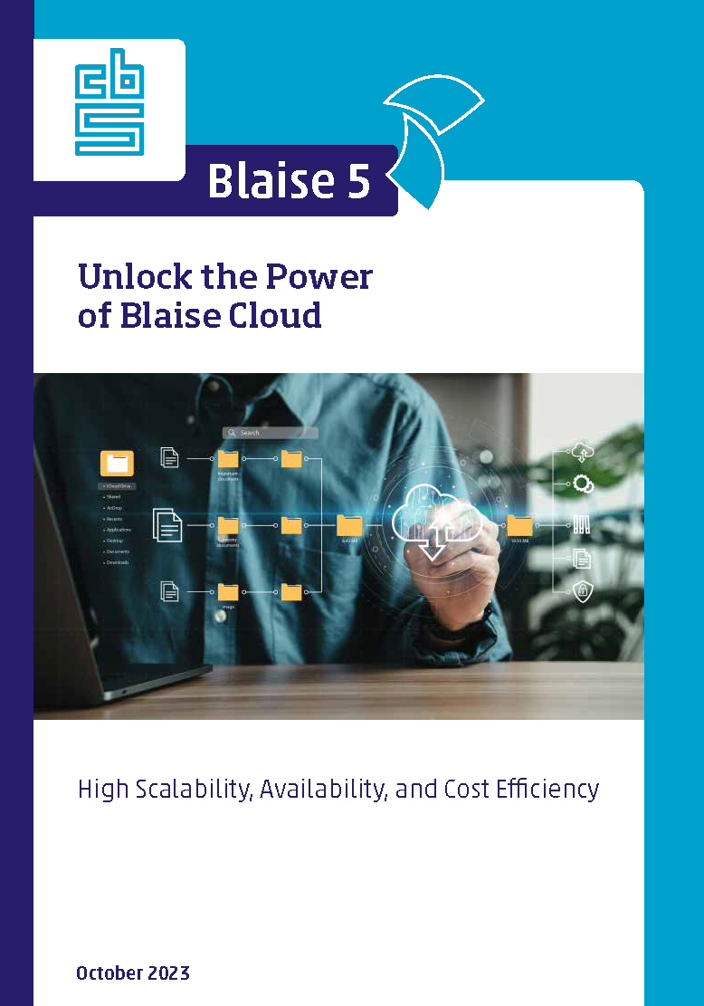 Blaise 5 - Unlock the power of Blaise cloud
